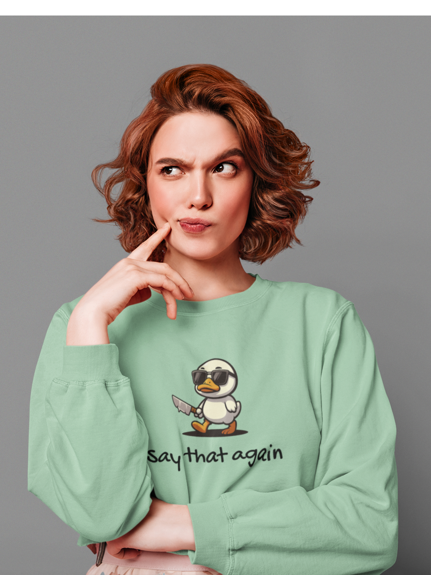 Say That Again - Women's Sweatshirt